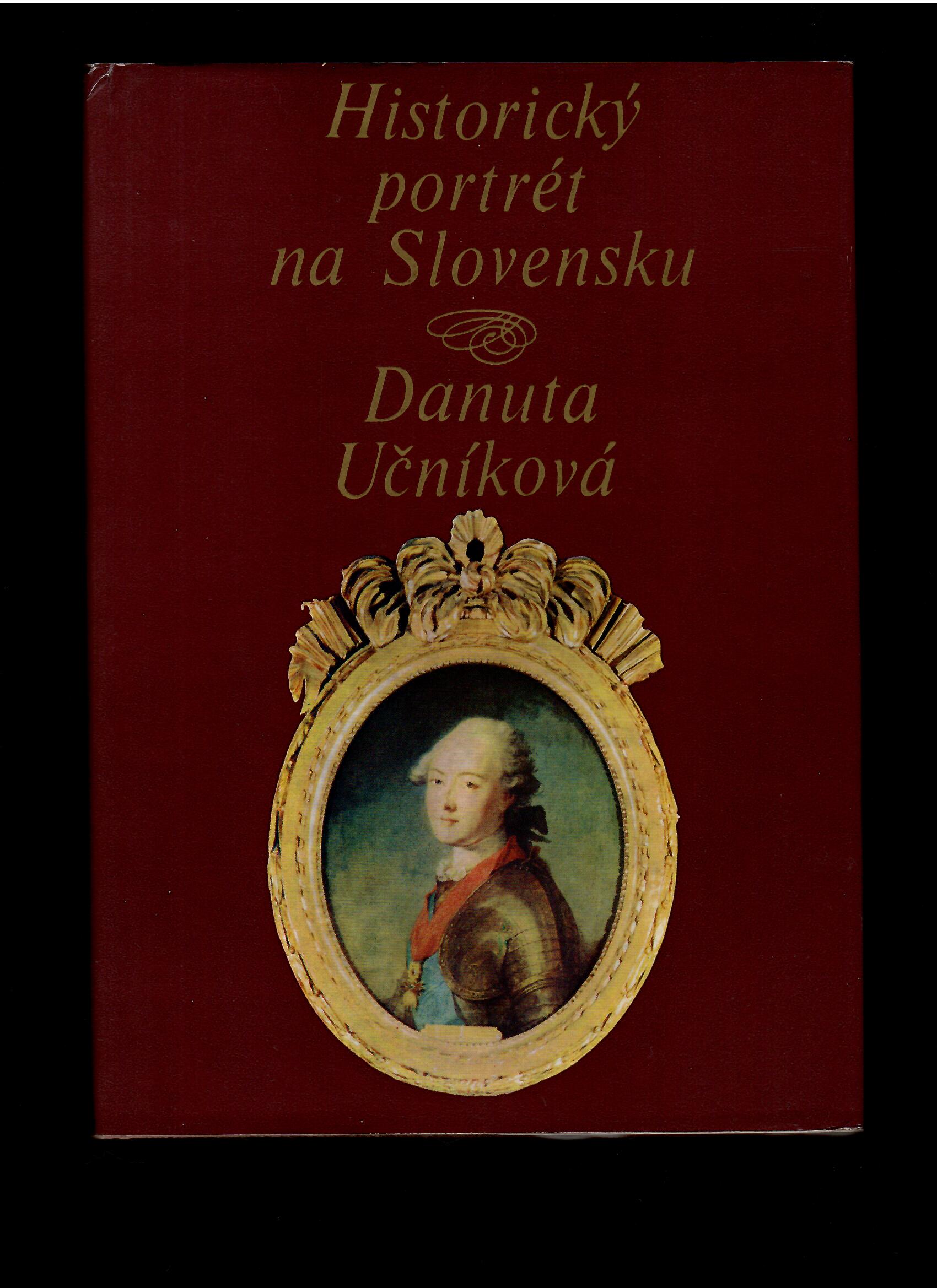 Danuta Učníková: Historický portrét na Slovensku