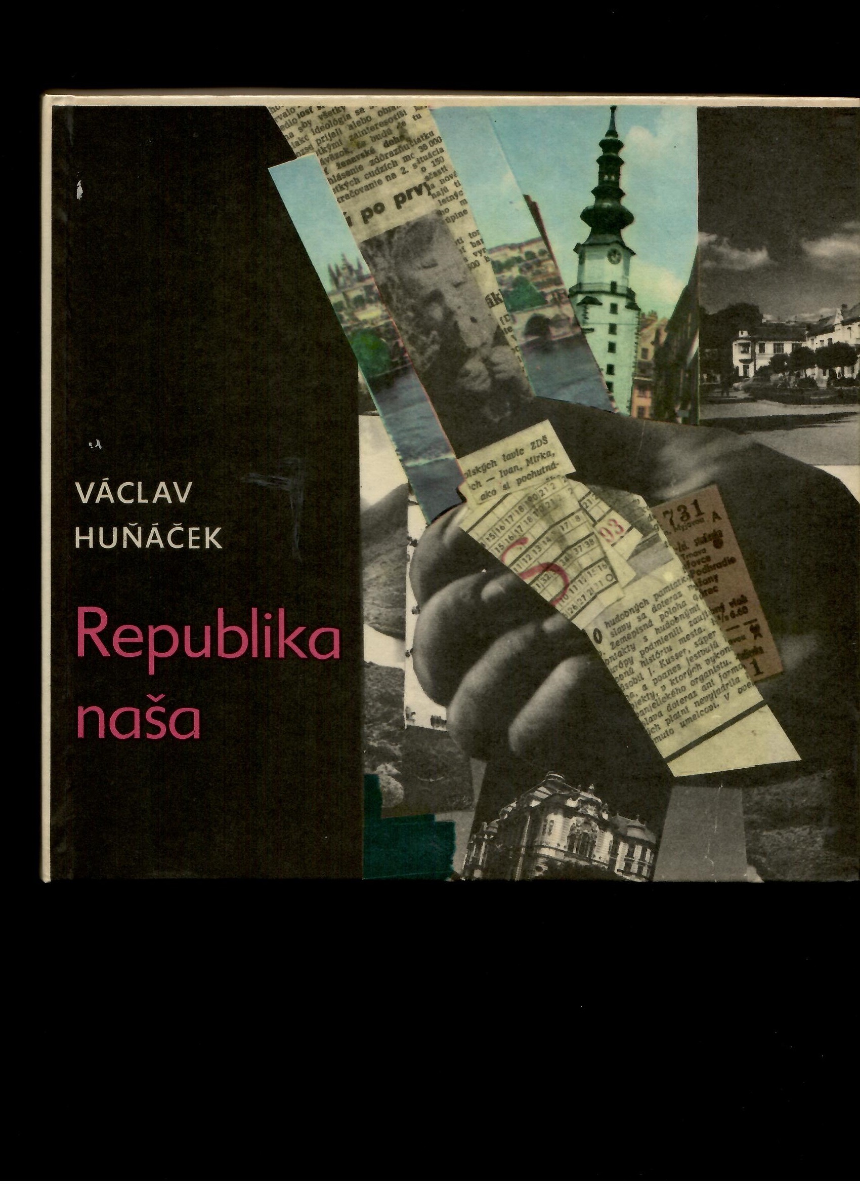Václav Huňáček: Republika naša /1969/