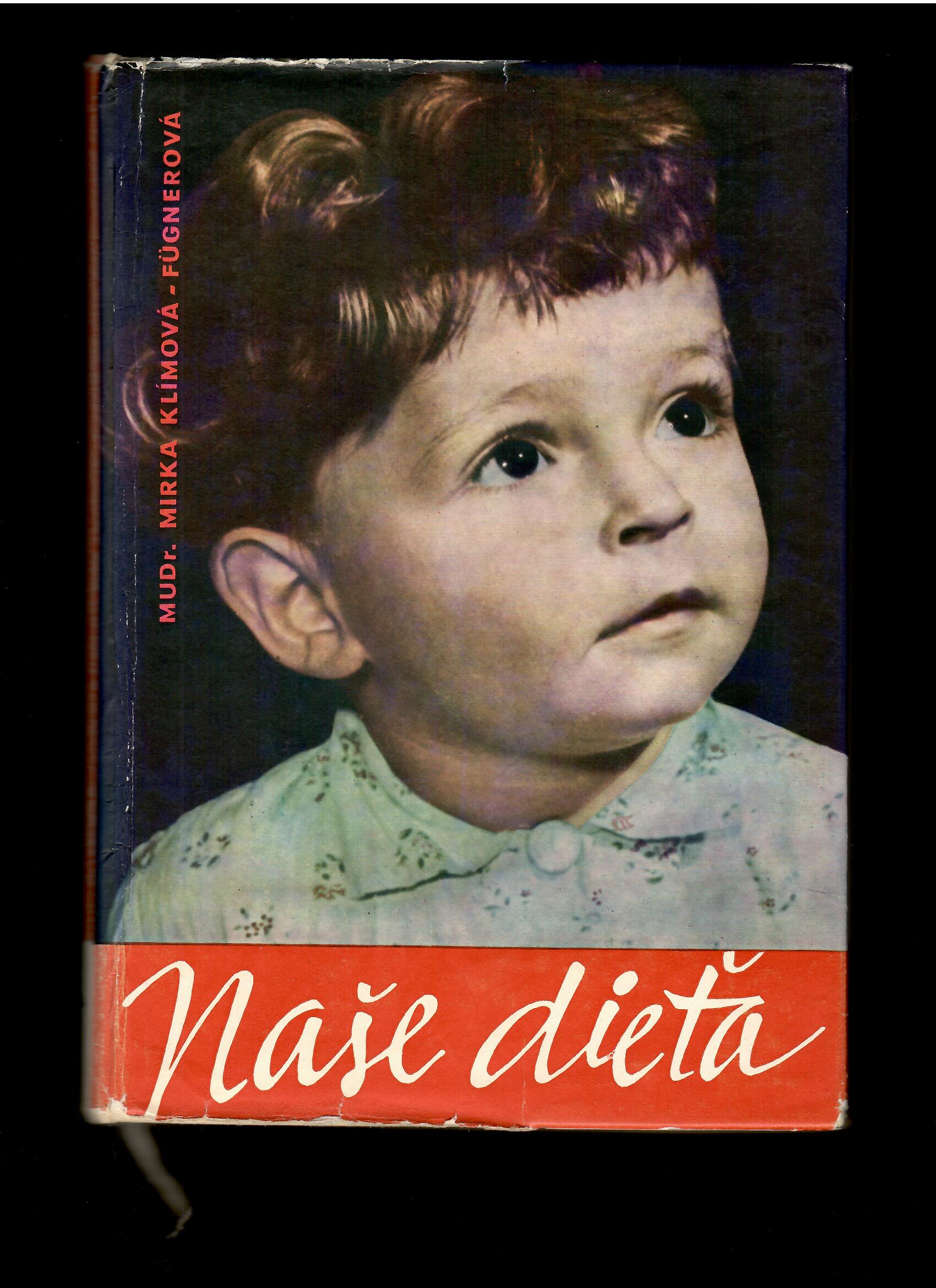 Mirka Klímová-Fügnerová: Naše dieťa /1962/