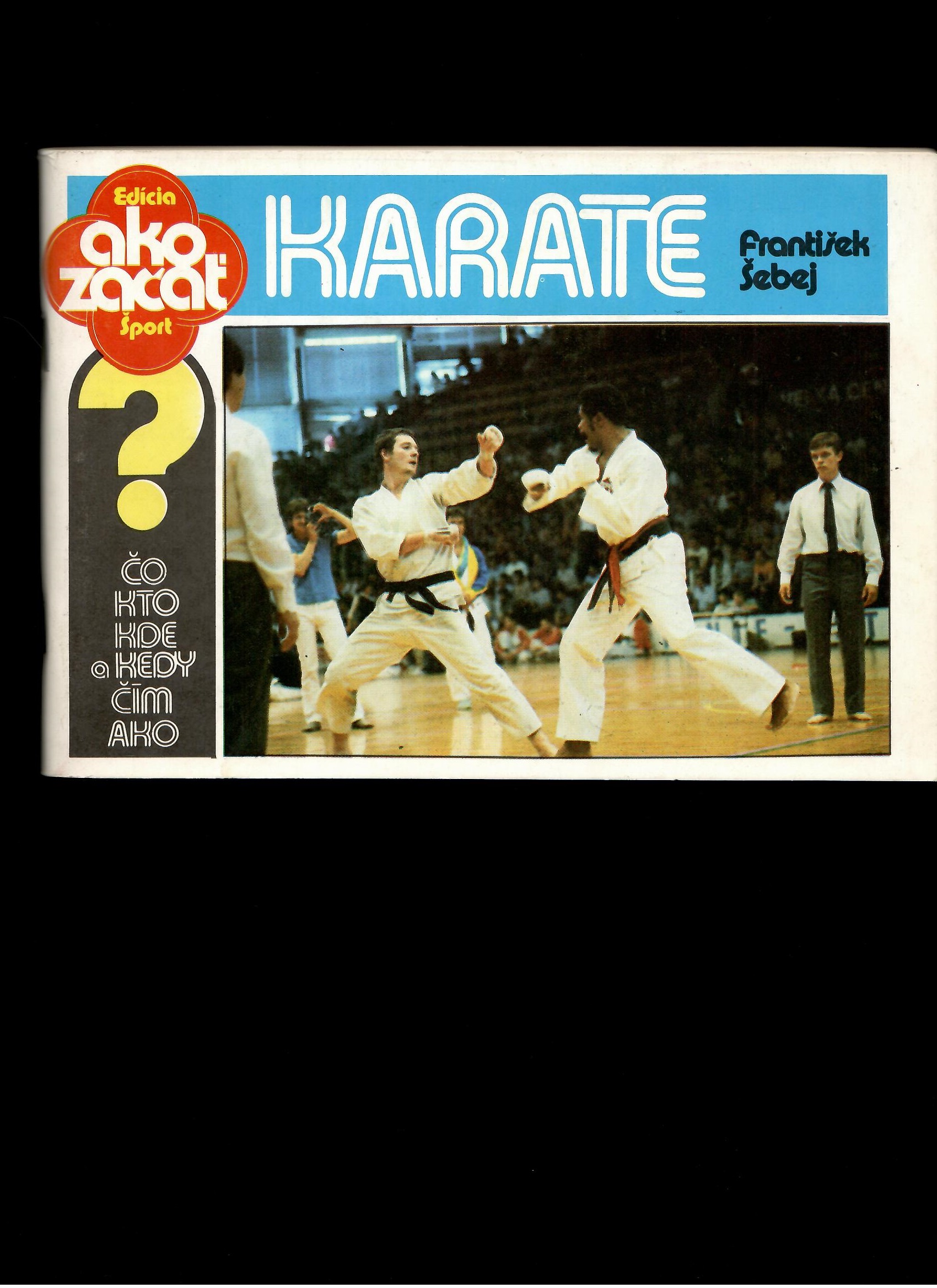 František Šebej: Karate /1991/