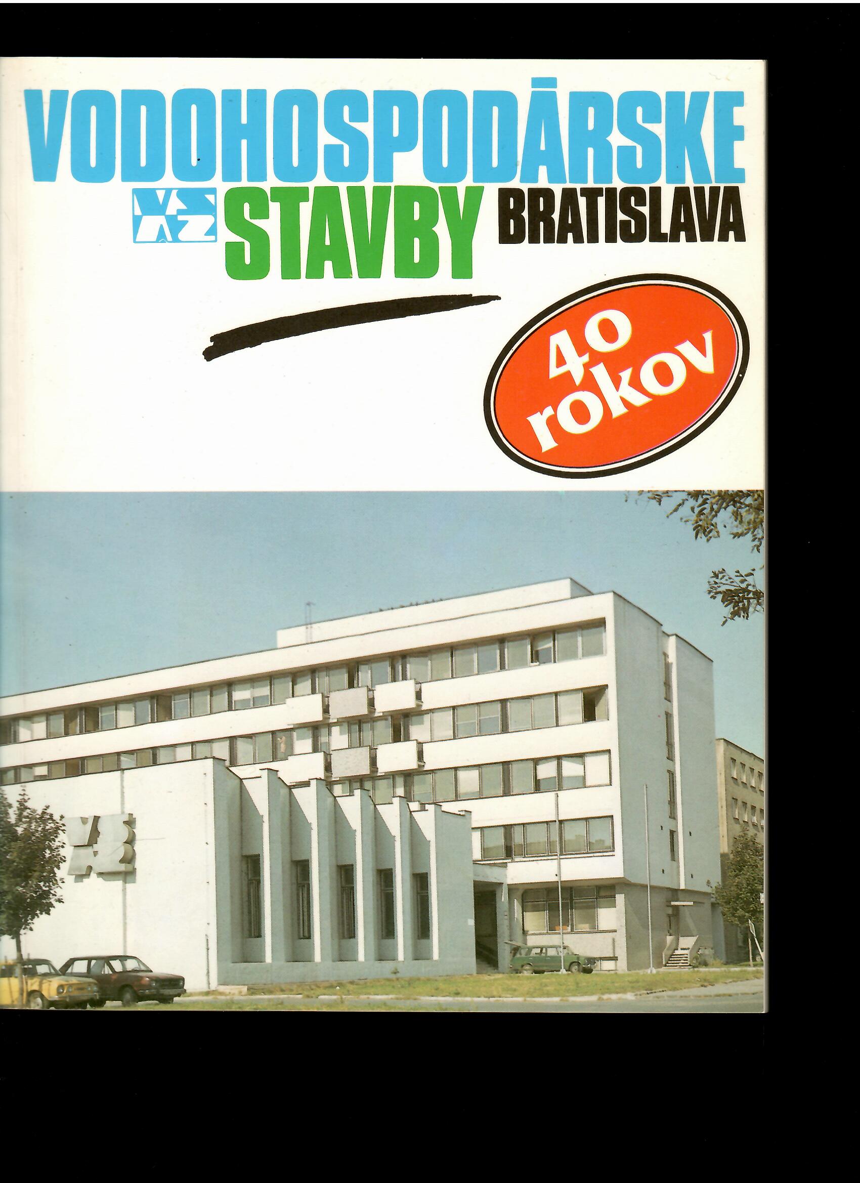 Peter Perďoch: Vodohospodárske stavby Bratislava 40 rokov /1951-1991/