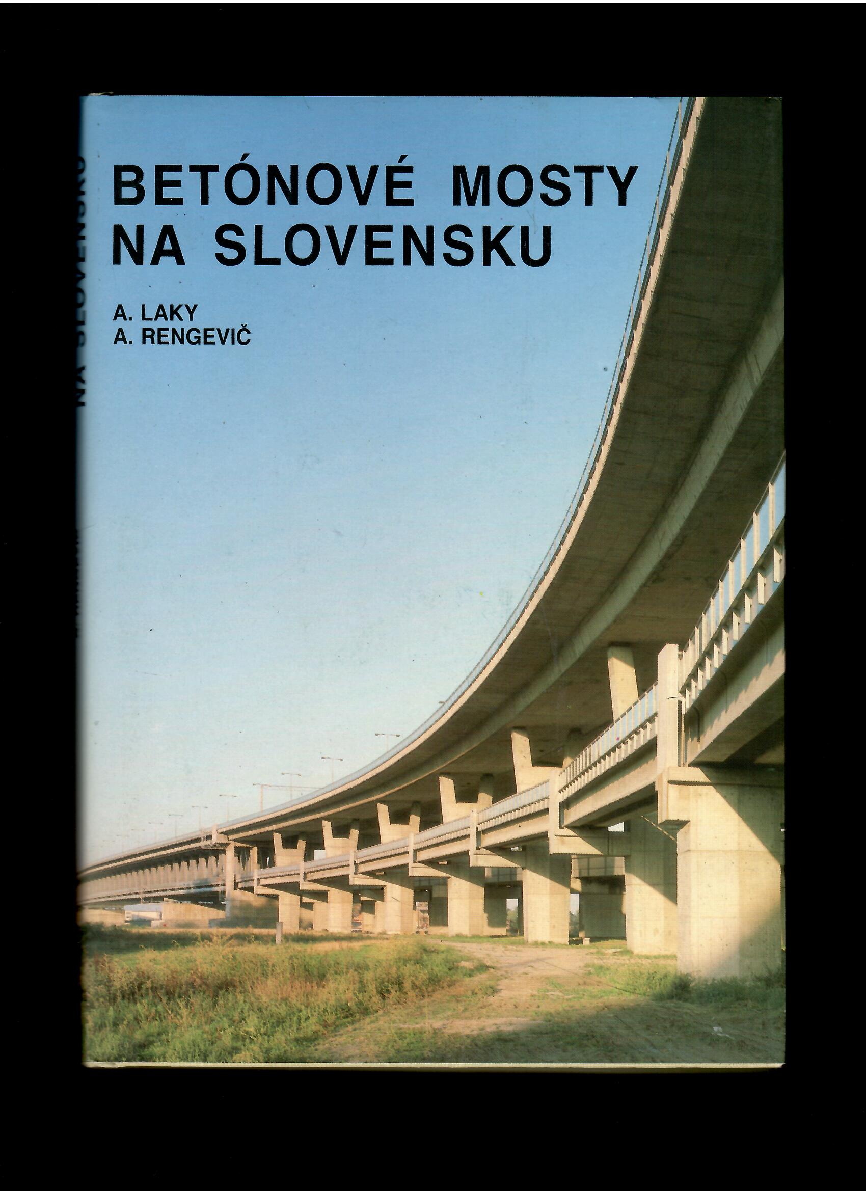 Arpád Laky, Alexander Rengevič: Betónové mosty na Slovensku