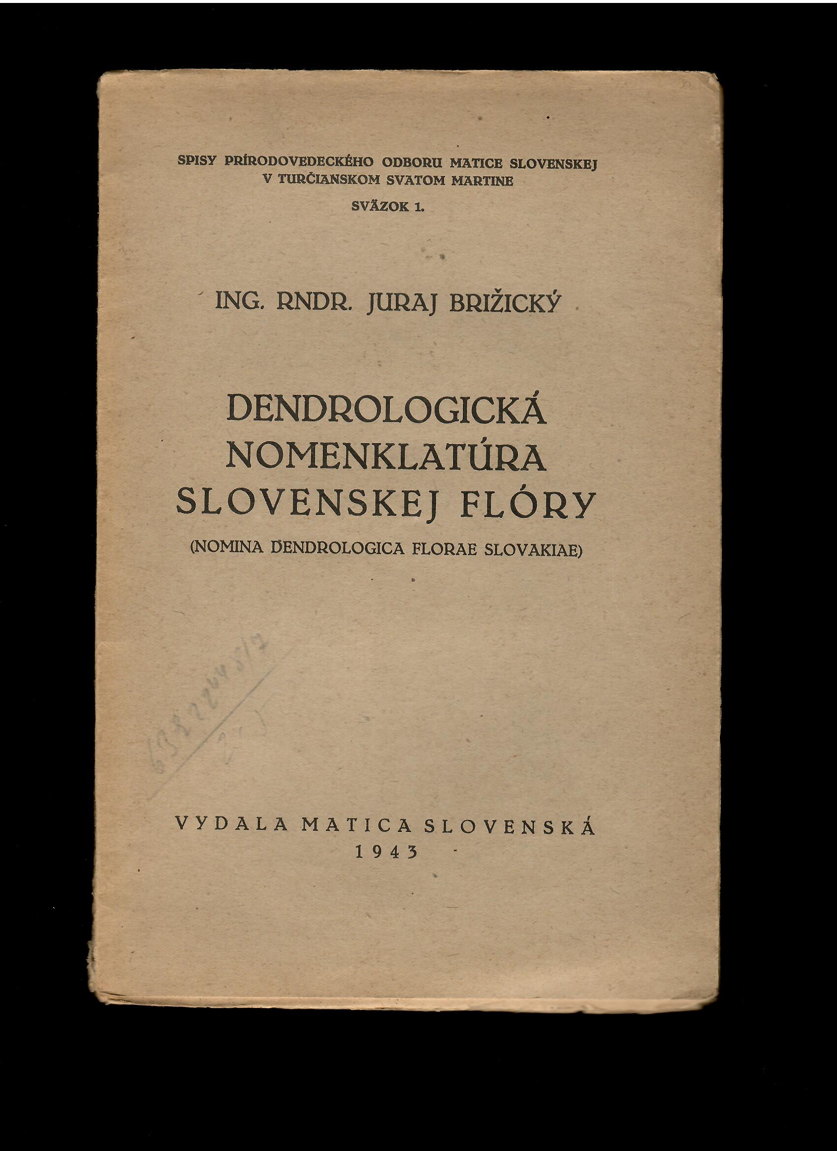 Juraj Brižický: Dendrologická nomenklatúra slovenskej flóry /1943/