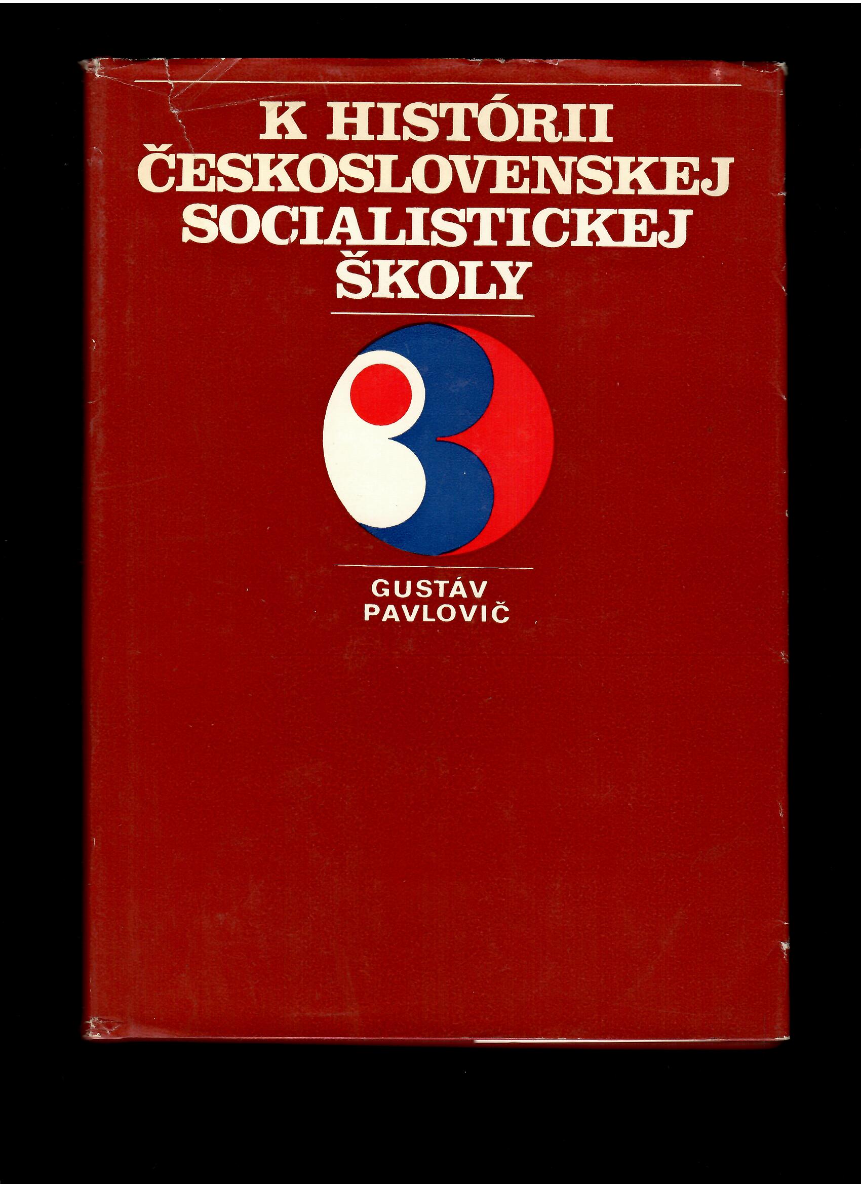Gustáv Pavlovič: K histórii československej socialistickej školy