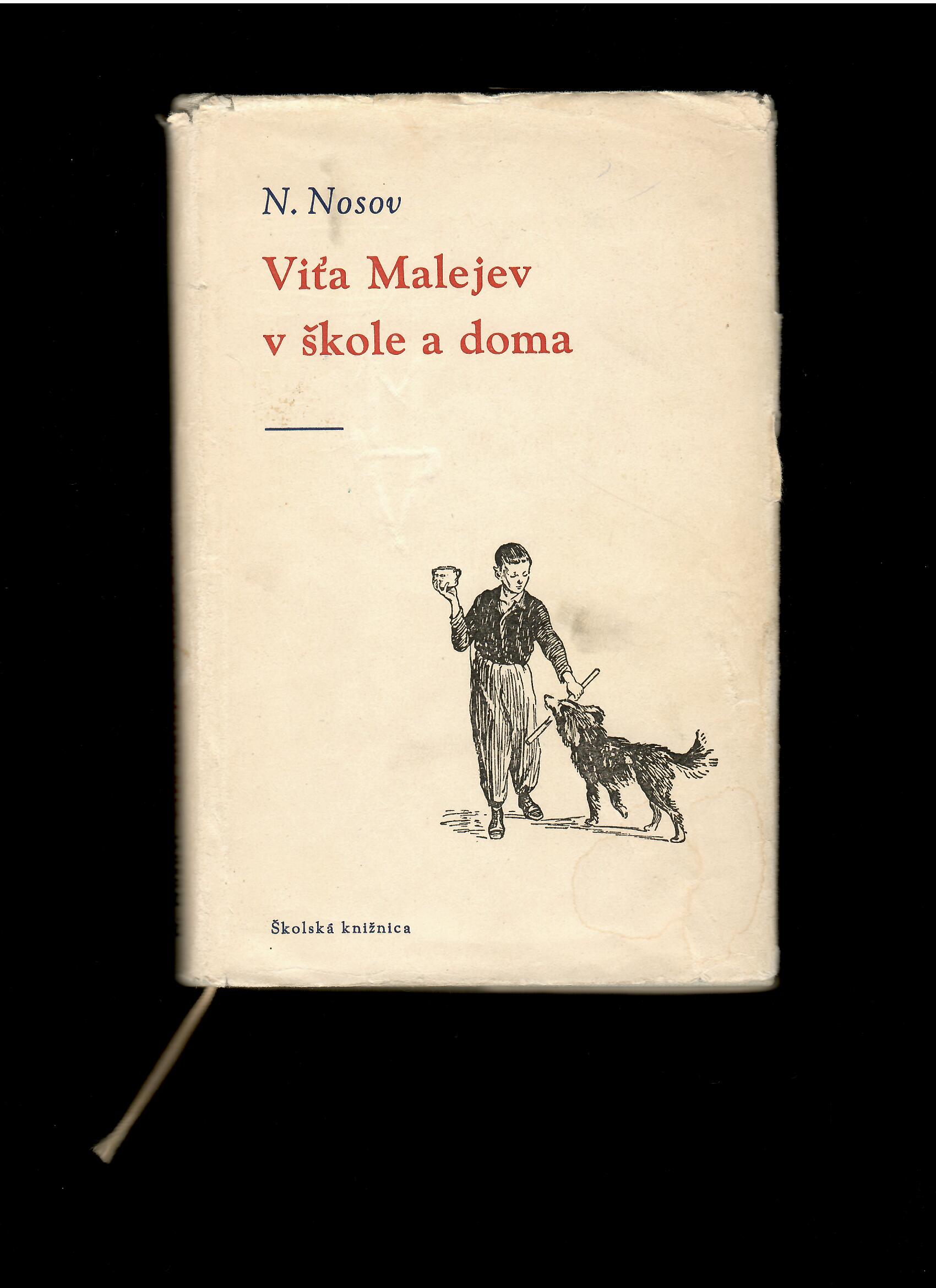 Nikolaj Nosov: Viťa Malejev v škole a doma /1958/