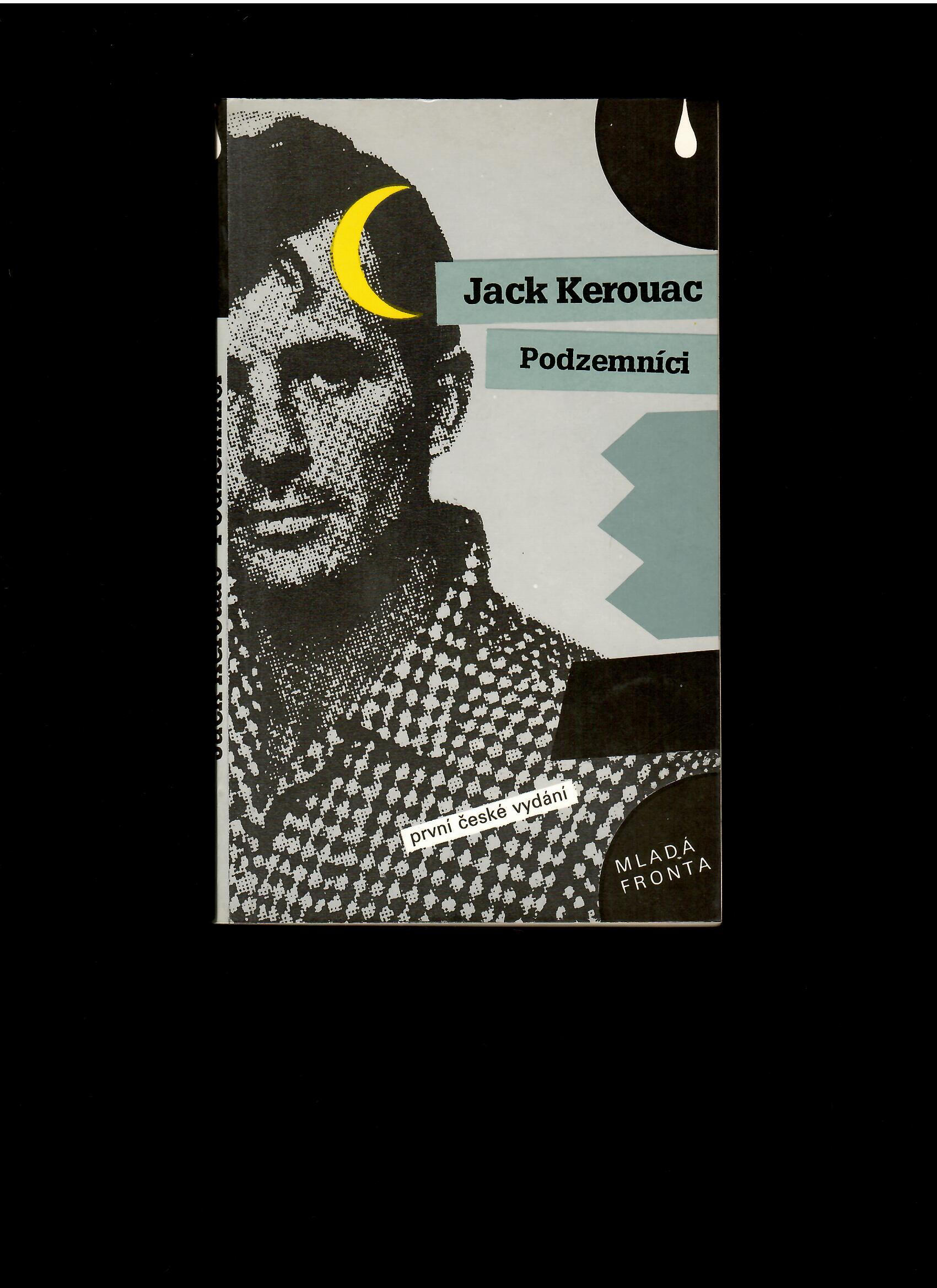 Jack Kerouac: Podzemníci /1992/