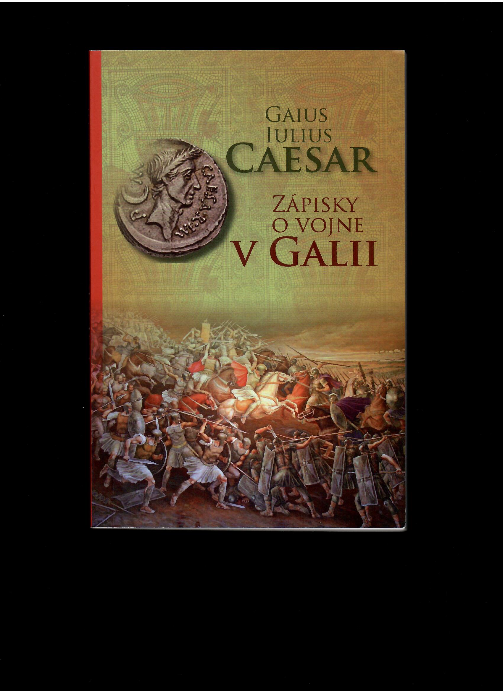 Gaius Iulius Caesar: Zápisky o vojne v Galii /2008/