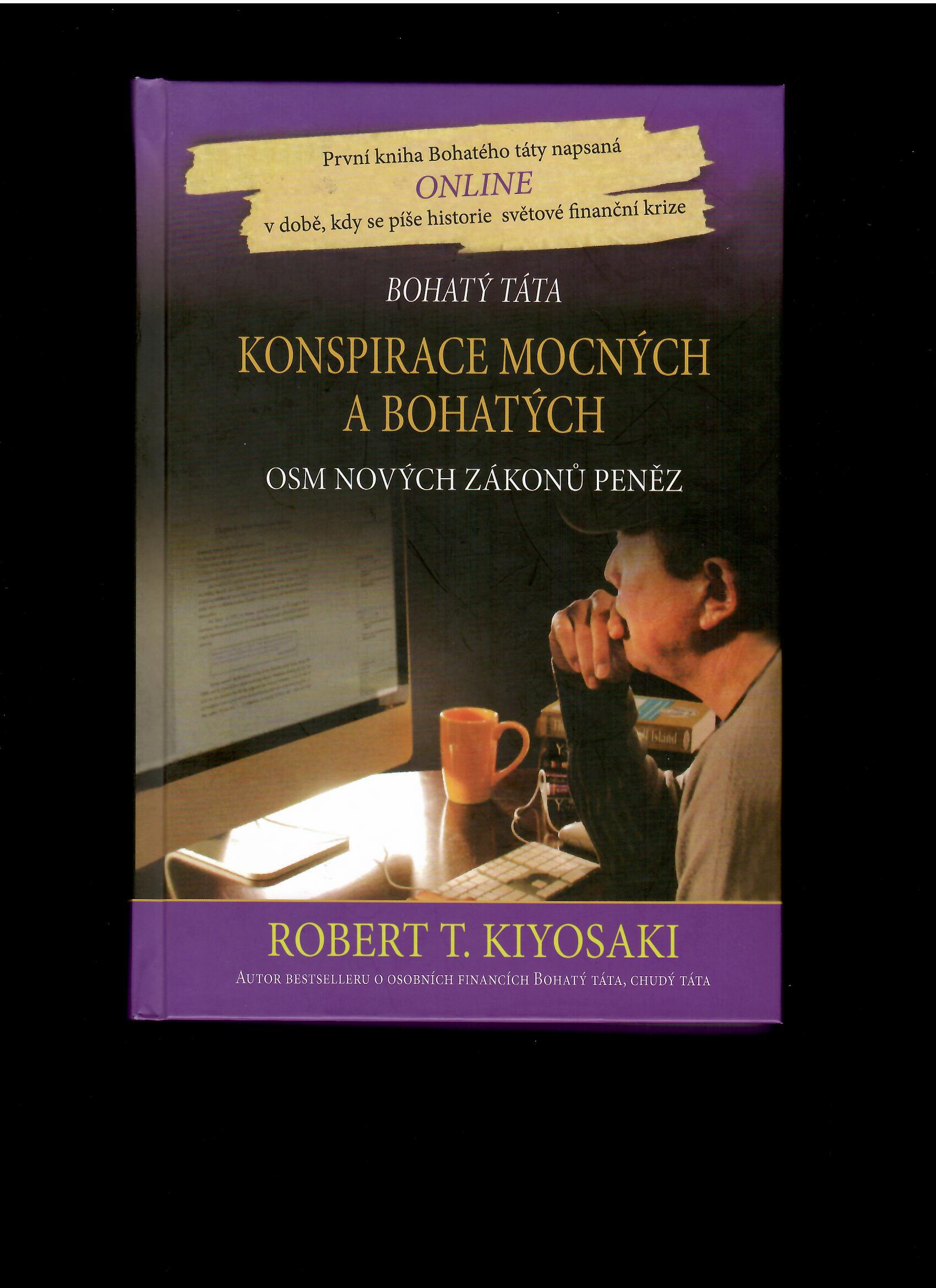 Robert Kiyosaki: Konspirace mocných a bohatých