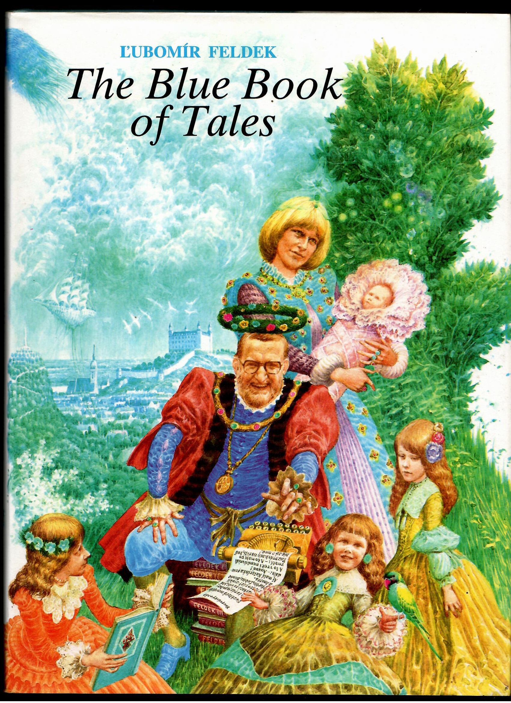 Ľubomír Feldek: The Blue Book of Tales /il. Albín Brunovský/