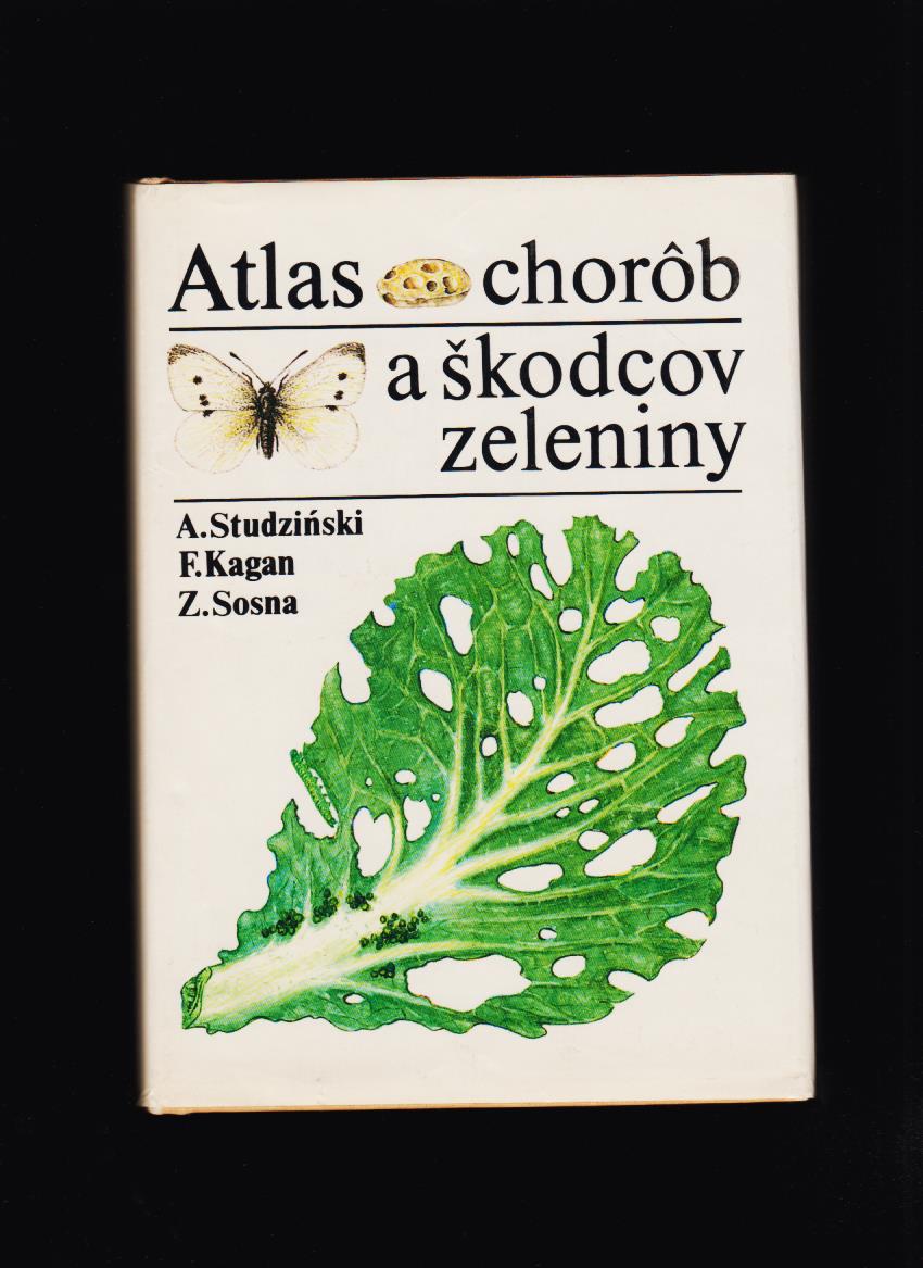 A. Studzinski, F. Kagan, Z. Sosna: Atlas chorôb a škodcov zeleniny