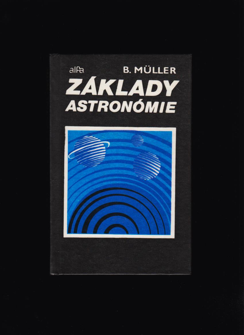 B. Müller: Základy astronómie