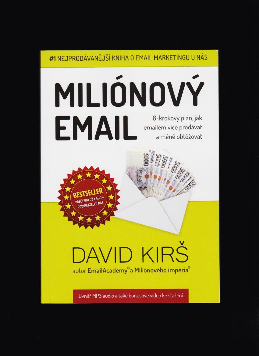 David Kirš: Miliónový email