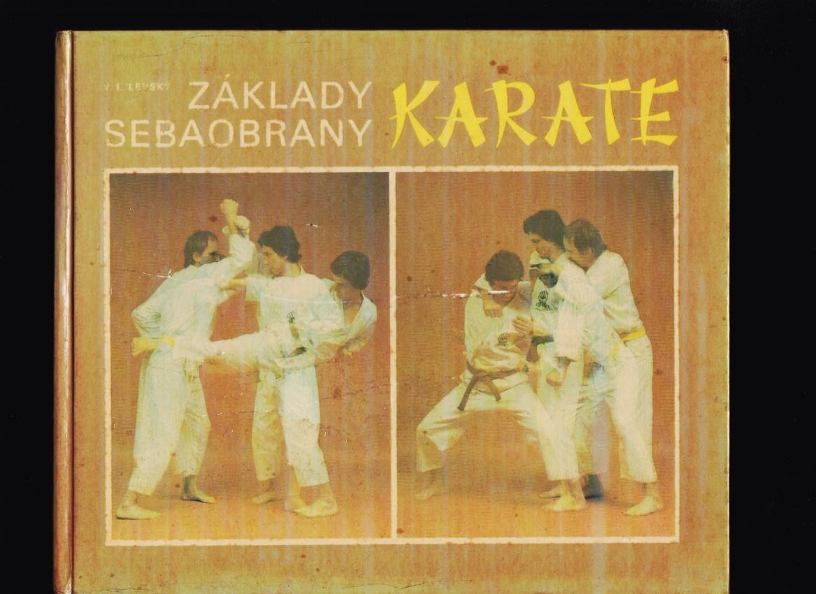 Vojtech L. Levský: Základy sebaobrany karate