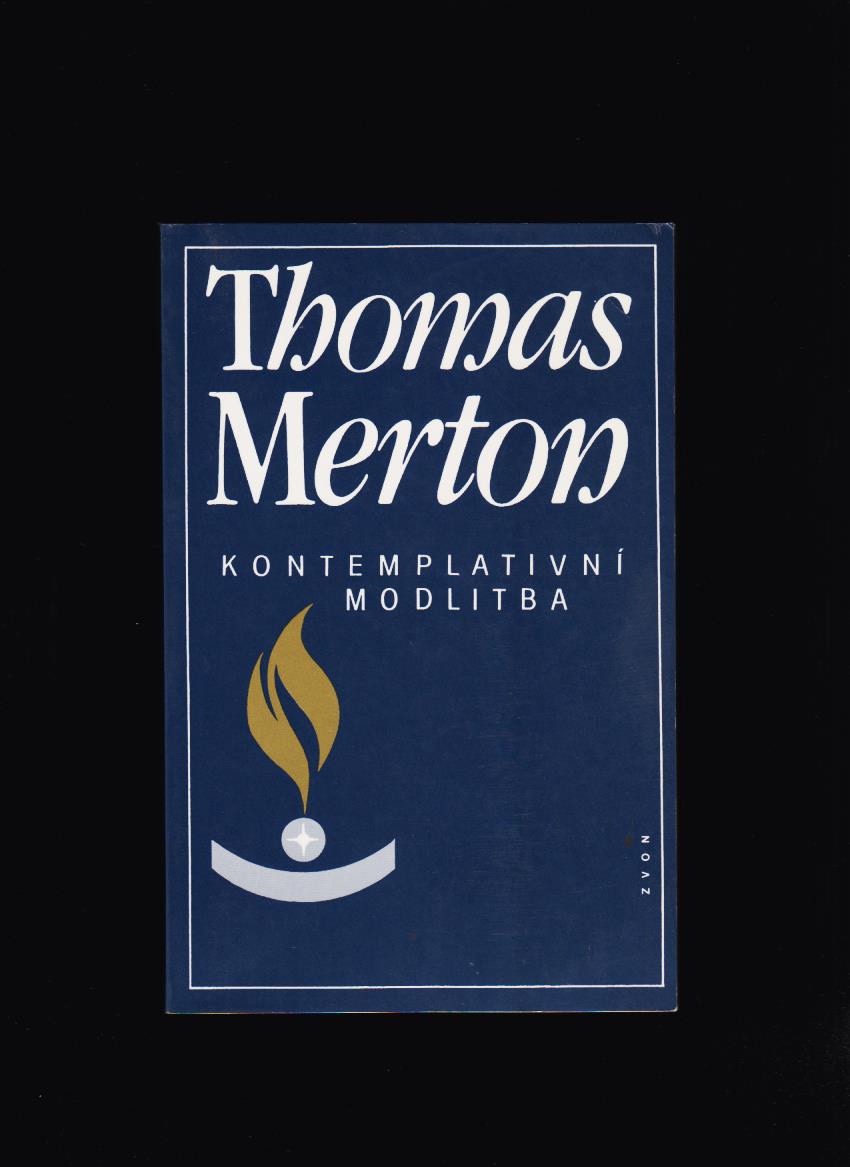 Thomas Merton: Kontemplativní modlitba