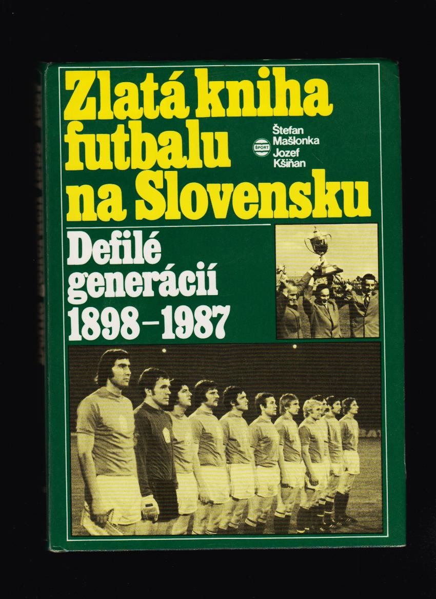 Štefan Mašlonka, Jozef Kšiňan: Zlatá kniha futbalu na Slovensku 