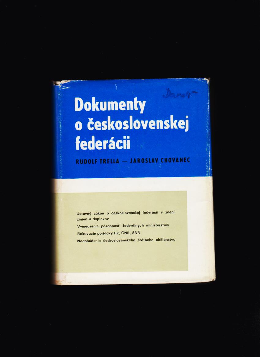 Rudolf Trella, Jaroslav Chovanec: Dokumenty o československej federácii