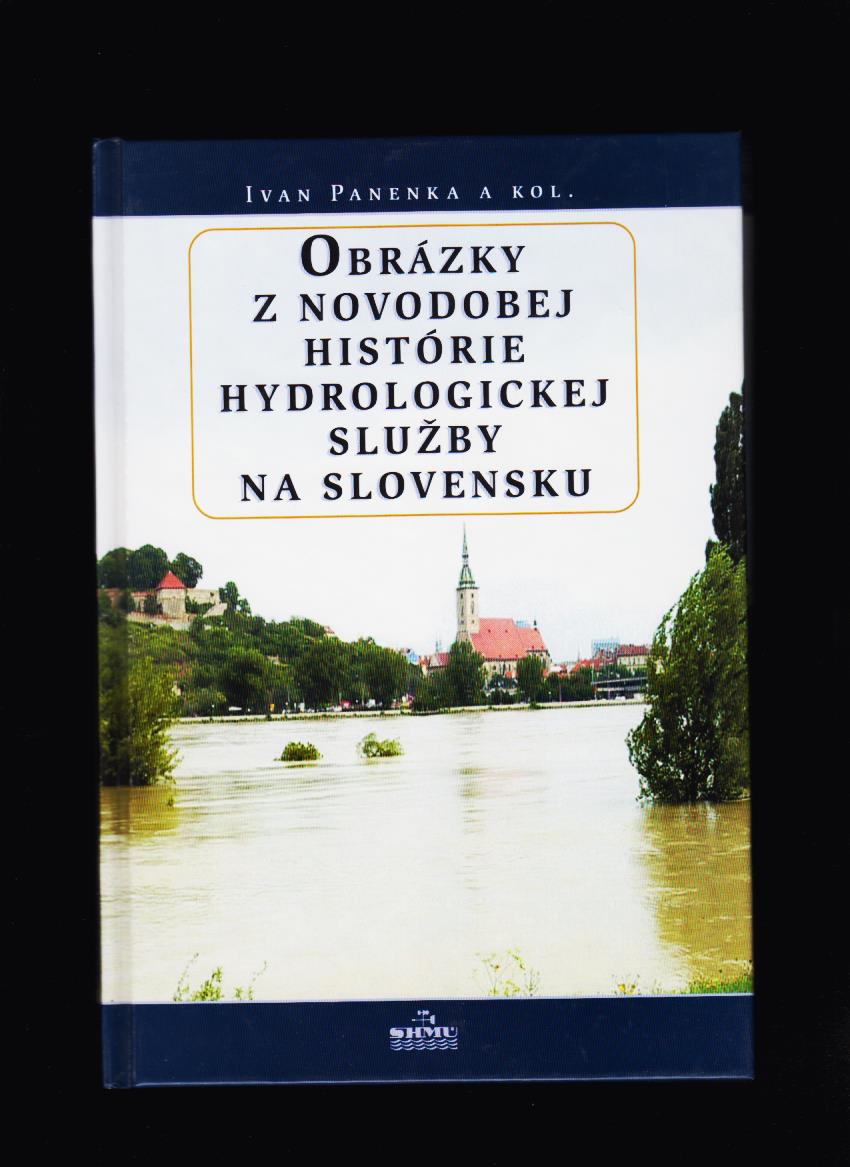Ivan Panenka: Obrázky z novodobej histórie hydrologickej služby na Slovensku