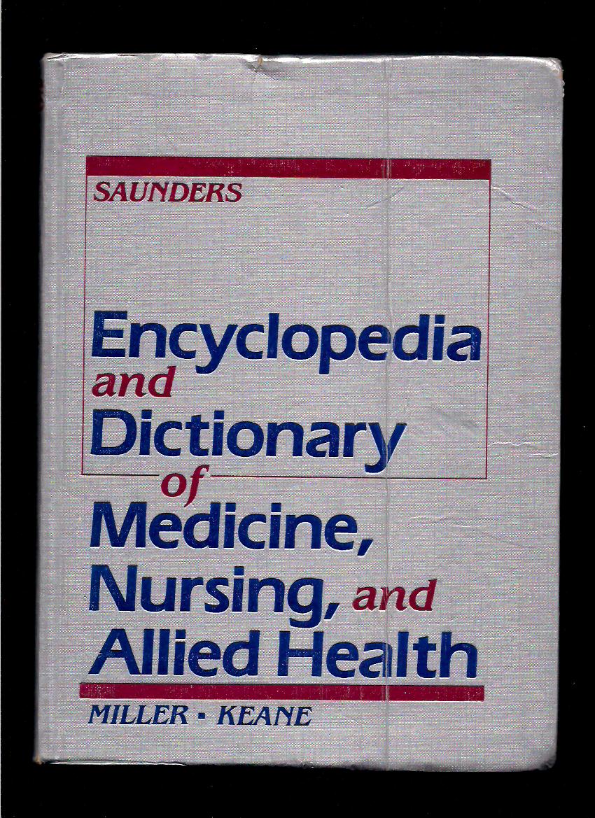 B.F. Miller: Encyclopedia and Dictionary of Medicine, Nursing, and Allied Health