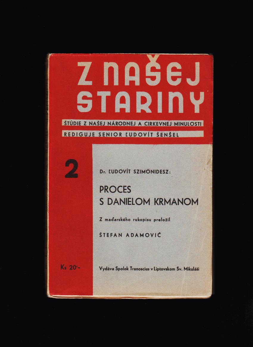 Ľudovít Szimonidesz: Proces s Danielom Krmanom /1940/