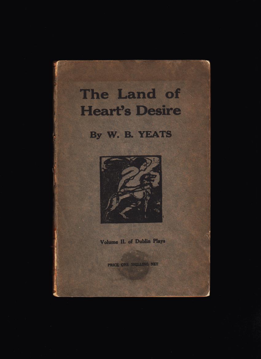 William Butler Yeats: The Land of Heart's Desire /1912/