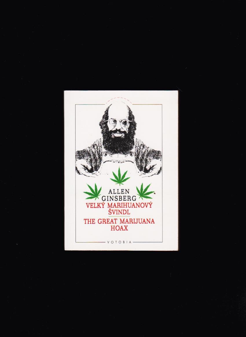 Allen Ginsberg: Velký marihuanový švindl /The Great Marijuana Hoax/