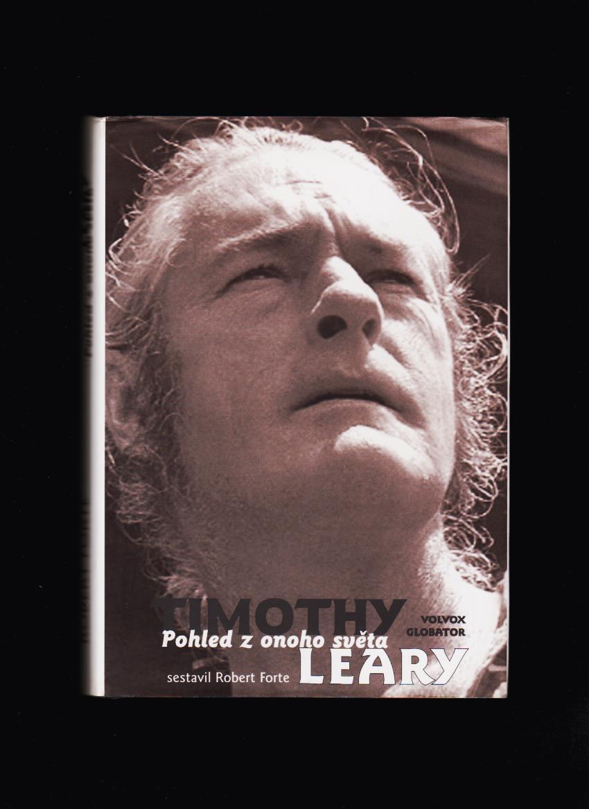 Timothy Leary: Pohled z onoho světa