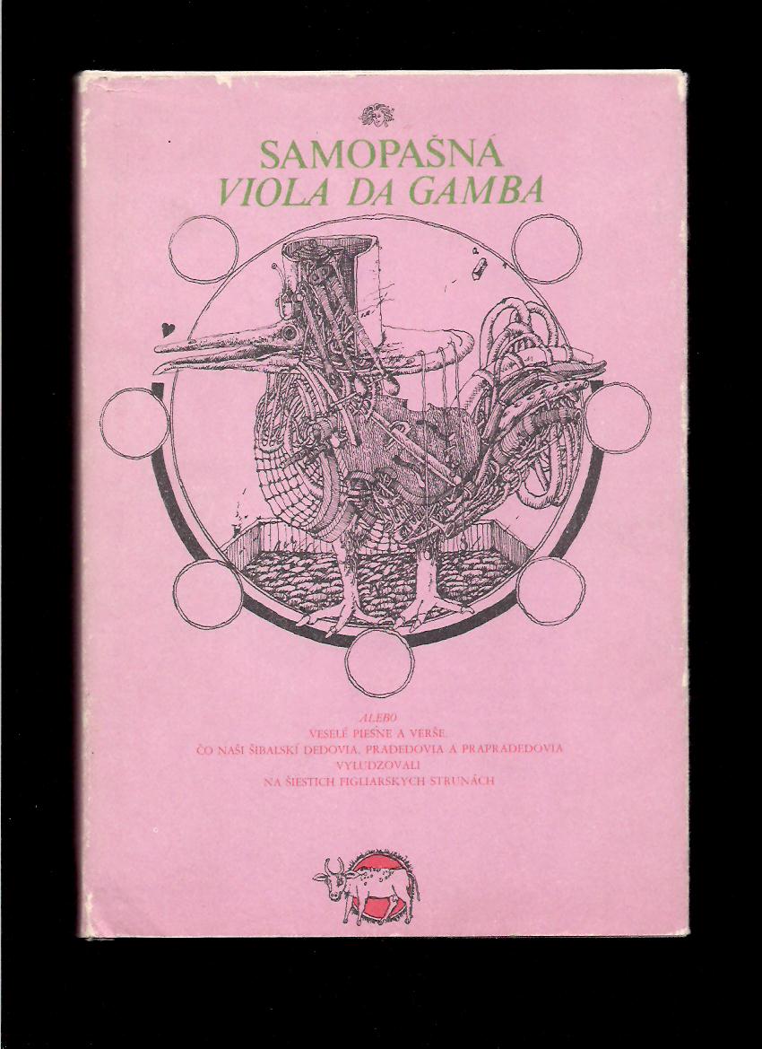 Samopašná Viola da Gamba. Výber zo slovenskej rukopisnej humornej poézie