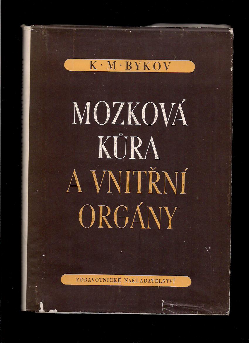 K. M. Bykov: Mozková kůra a vnitřní orgány
