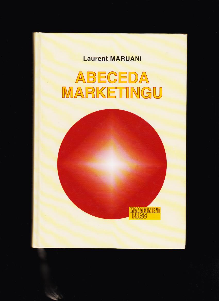 Laurent Maruani: Abeceda marketingu