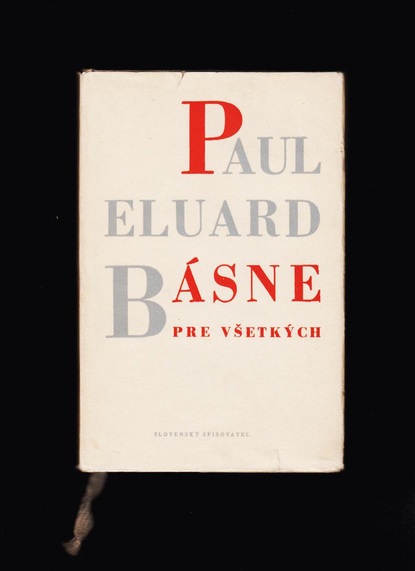 Paul Eluard: Básne pre všetkých. Výber z poézie 1917-1952 /obálka Ján Smrek/