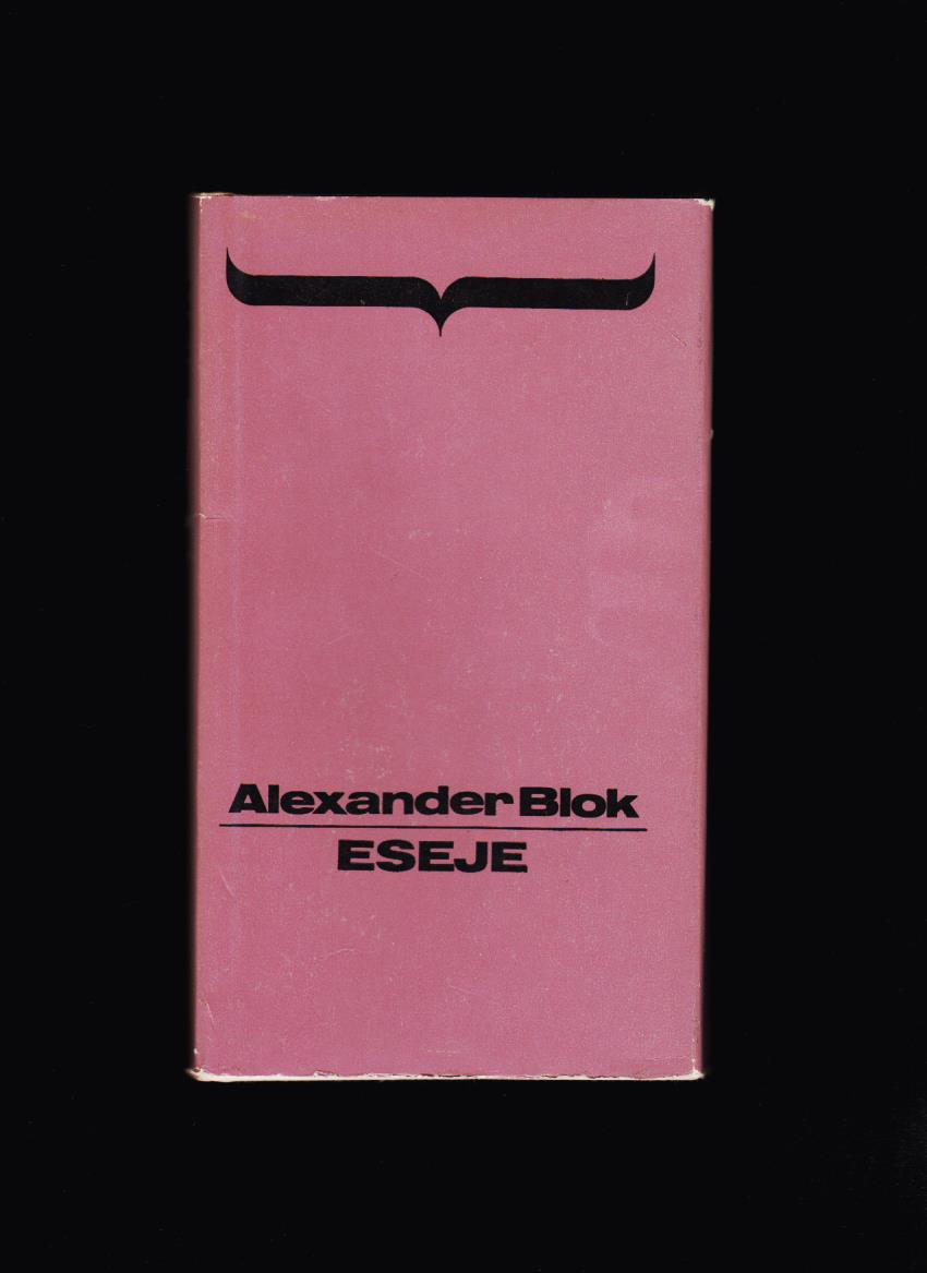 Alexander Blok: Eseje /Čas beznádeje a iné/