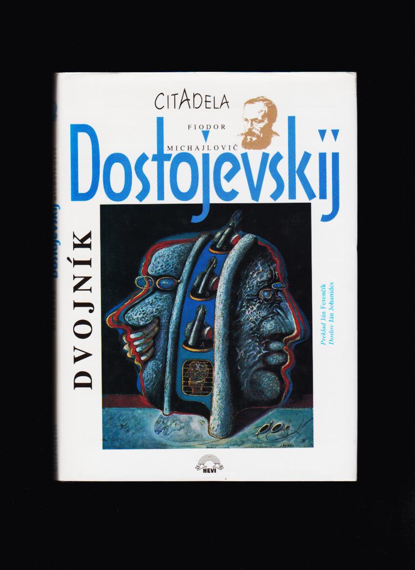 Fiodor Michajlovič Dostojevskij: Dvojník /1994/