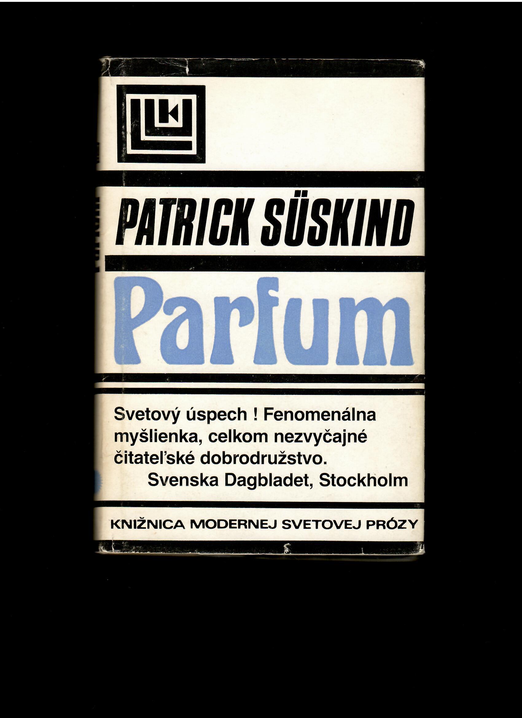 Patrick Süskind: Parfum. Príbeh vraha /1. slovenské vydanie/