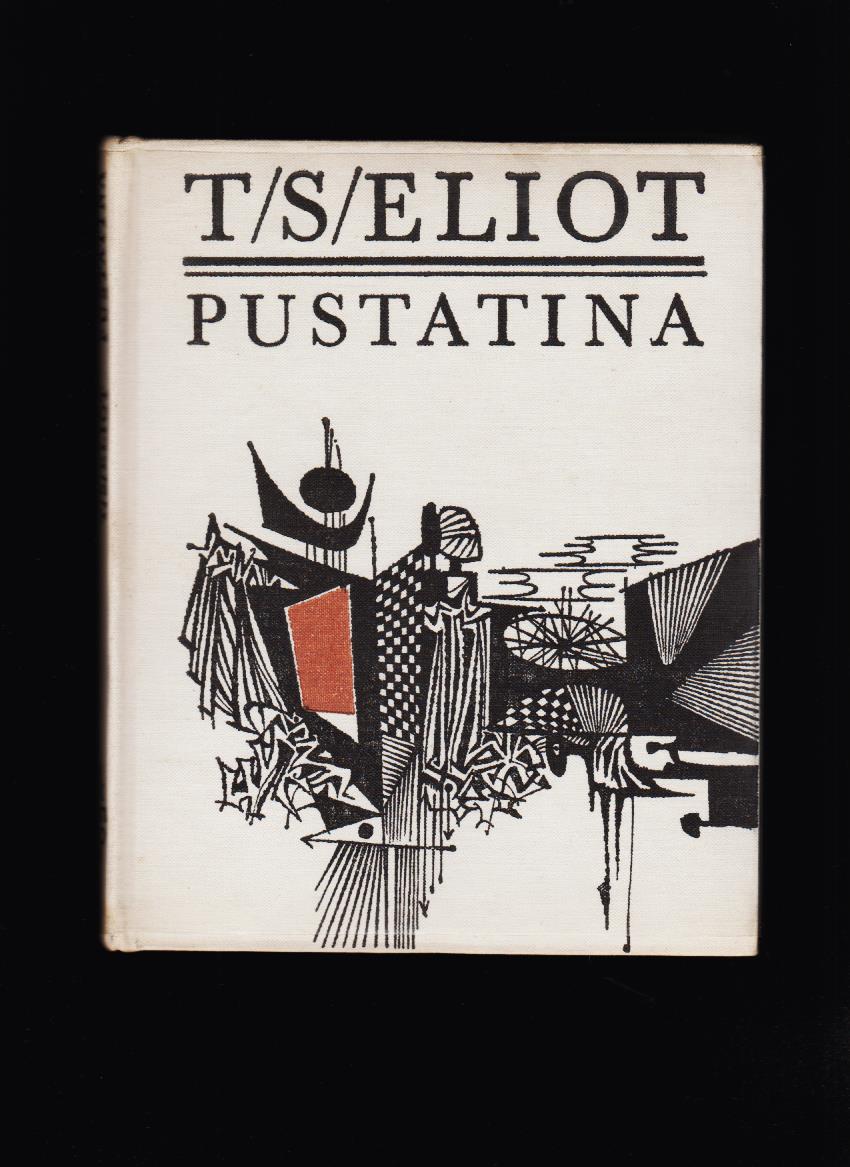 T. S. Eliot: Pustatina /il. Ferdinand Hložník/