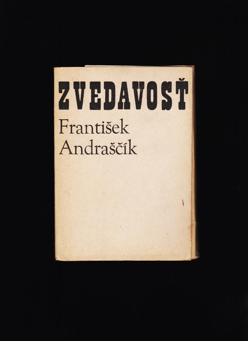 František Andraščík: Zvedavosť