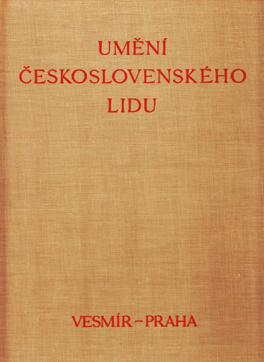 Zdeněk Wirth: Umění československého lidu /1928/