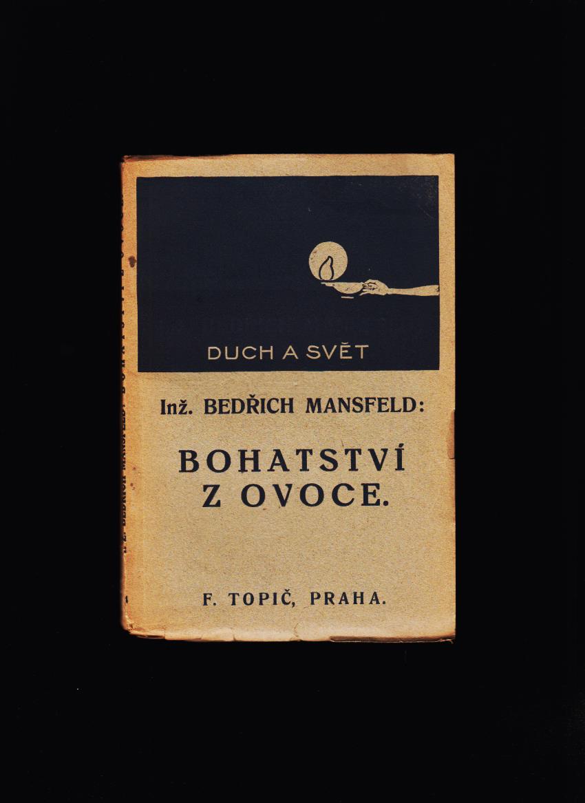 Bedřich Mansfeld: Bohatství z ovoce /1919/