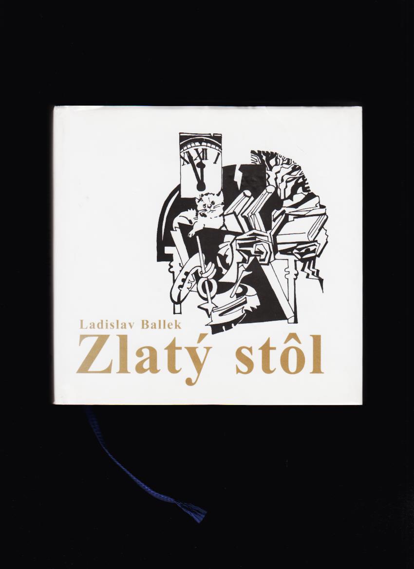 Ladislav Ballek: Zlatý stôl. Verejne v rokoch 1974-1999