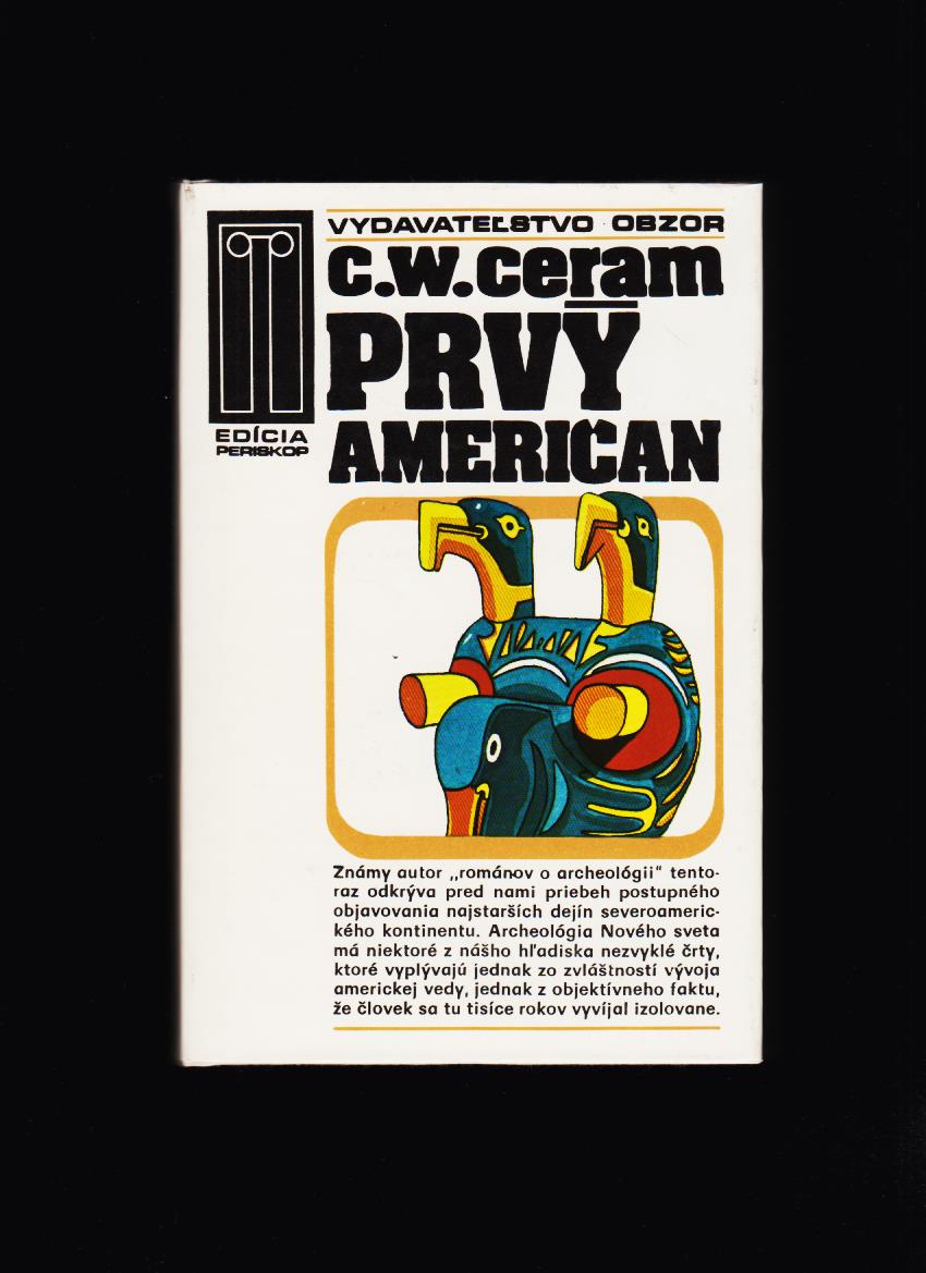 C. W. Ceram: Prvý Američan. Záhada pôvodu Indiánov