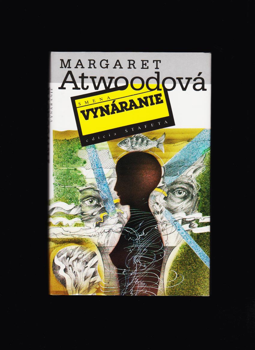 Margaret Atwoodová: Vynáranie