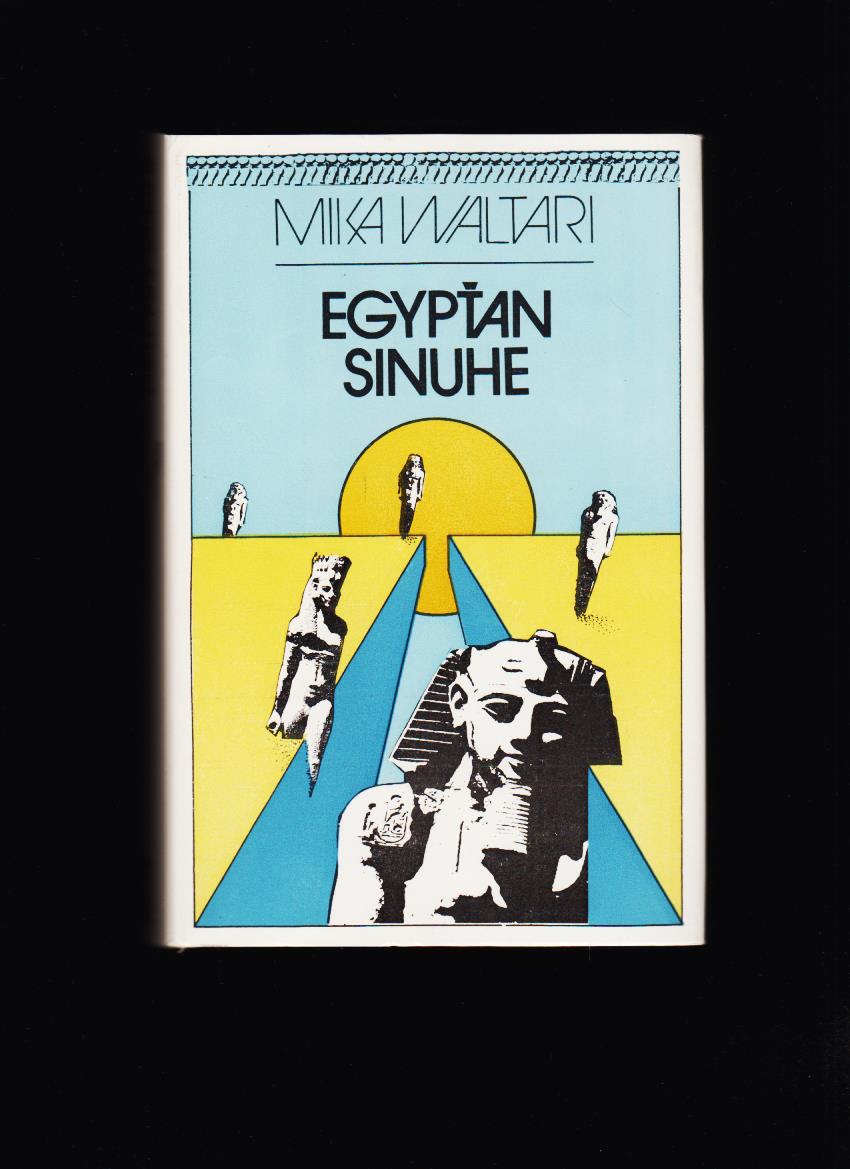 Mika Waltari: Egypťan Sinuhe /1978/