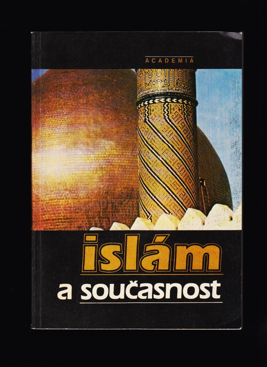 Jozef Muzikář (ed.): Islám a současnost