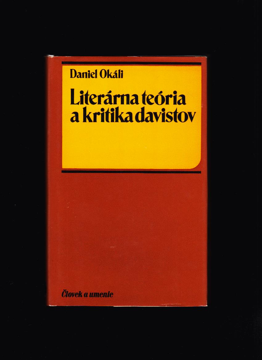 Daniel Okáli: Literárna teória a kritika davistov