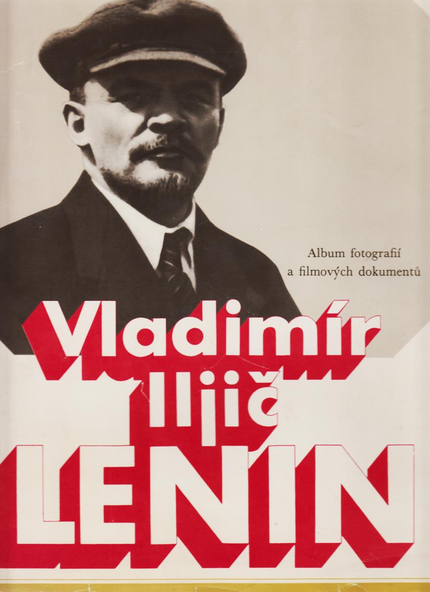 Andrej I. Petrov: Vladimír Iljič Lenin. Album fotografií a filmových dokumentů