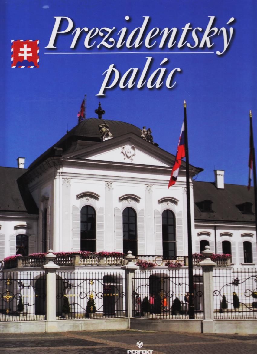 Magdaléna Grocníková (ed.): Prezidentský palác