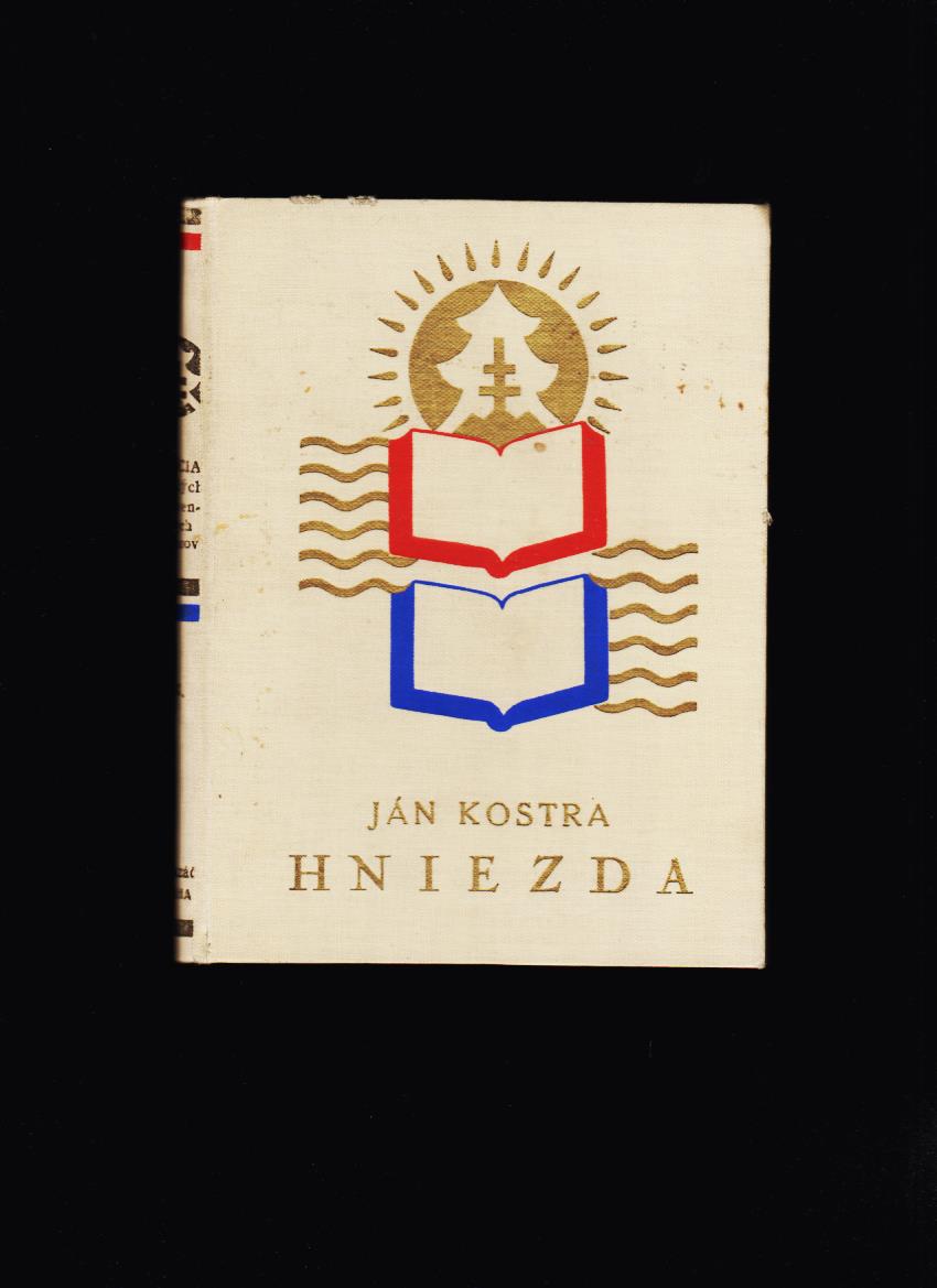 Ján Kostra: Hniezda /1937, debut/
