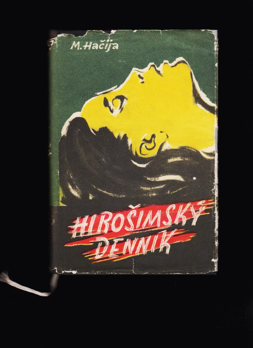 Mičihiko Hačija: Hirošimský denník /1957/