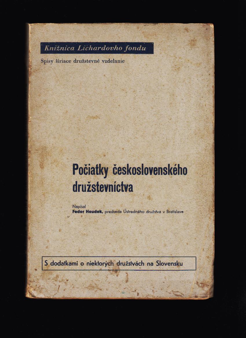 Fedor Houdek: Počiatky československého družstevníctva /1935/