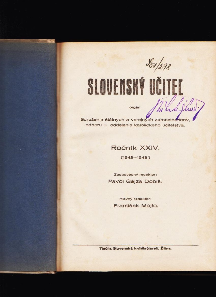 František Mojto: Slovenský učiteľ, roč. XXIV., č. 1.-9. 1942-1943