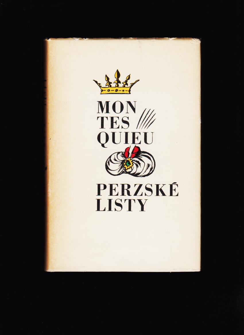 Charles Montesquieu: Perzské listy /1968/